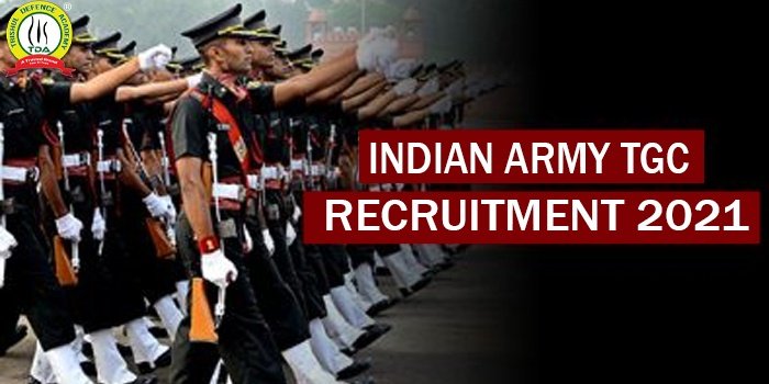 Indian Army TGC Recruitment 2021 : Check Out Details For TGC-133