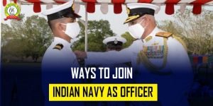 Ways To Join Indian Navy As Officer