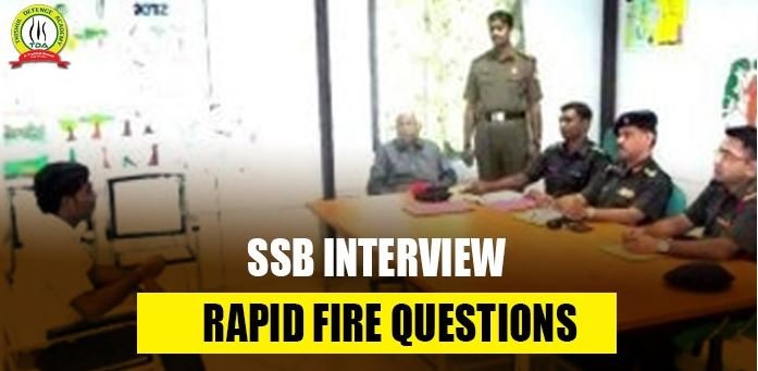 SSB INTERVIEW RAPID FIRE QUESTIONS 2021