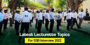 Latest Lecturette Topics For SSB Interview 2022