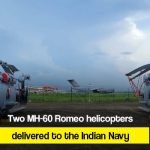 Two MH-60 Romeo helicopters delivered to the Indian Navy