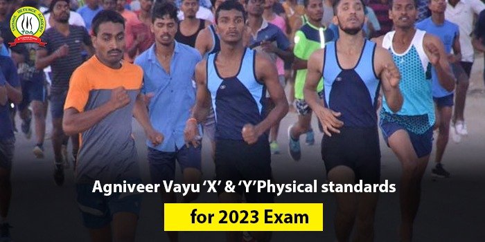 Agniveer Vayu X and Y Physical standards for 2023